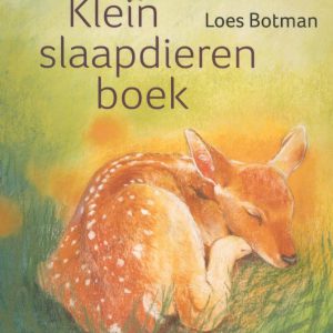 Loes Botman – Klein slaapdierenboek