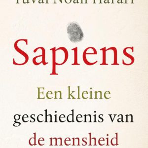Yuval Noah Harari- Sapiens (Een kleine geschiedenis van de mensheid)