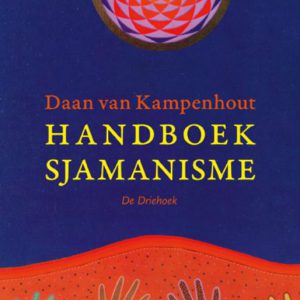 Daan van Kampenhout – Handboek sjamanisme