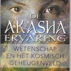 Ervin Laszlo – De Akasha ervaring; Wetenschap en het kosmisch geheugenveld