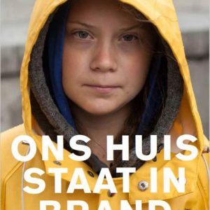 Greta Thunberg – Ons huis staat in brand