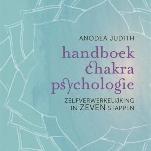 Anodea Judith – Handboek chakrapsychologie