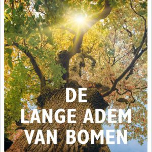 Peter Wohlleben – De lange adem van bomen