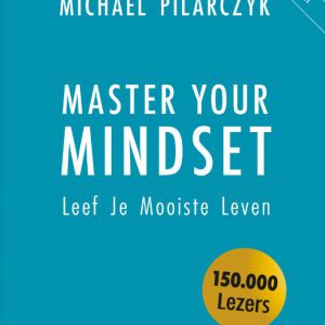Michael Pilarczyk – Master your mindset